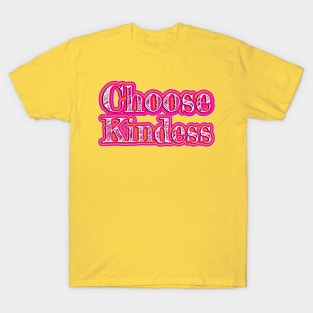 Choose Kindness T-Shirt